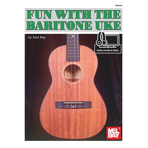 Fun with the Baritone Uke Book by Mel Bay - 40 Pages, Online Audio Included