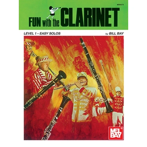 Fun with the Clarinet: 47 Easy Solos for Clarinet