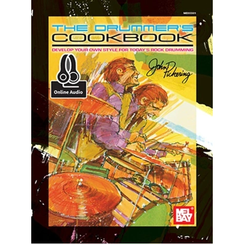 The Drummer's Cookbook by Mel Bay Publications - 80 Pages, Drums & Percussion, Rhythmic Improvisation, Online Audio Access