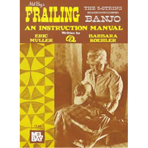 Frailing The 5-String Banjo Book/Oa (Softcover Book/Online Audio) Book