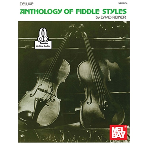 Deluxe Anthology Of Fiddle Styles Book/Oa (Softcover Book/Online Audio) Book