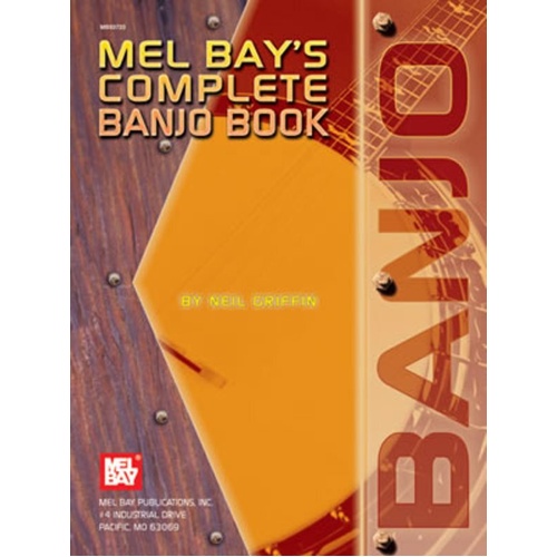 Complete Banjo Book with 139 Solos for 5-String Banjo by Neil Griffin - 182 Pages, Mel Bay Publications