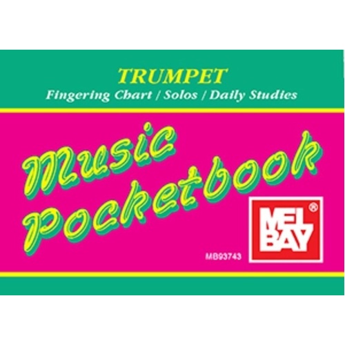 Trumpet Pocketbook by Mel Bay Publications - 32 Pages, Fingering Chart, Care Instructions, Warm-Ups, Scales, and More