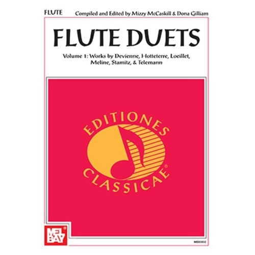 Flute Duets Vol 1 - Dona Gilliam & Mizzy McCaskill, Mel Bay Publications, 96 Pages, Editiones Classicae, Woodwind Flute Duet Collection