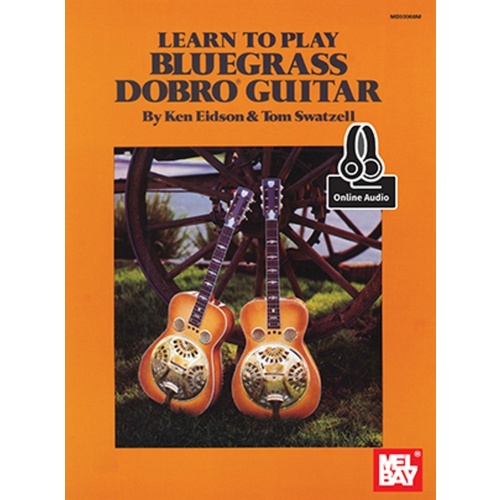 Learn To Play Bluegrass Dobro Guitar Book/Oa (Softcover Book/Online Audio) Book