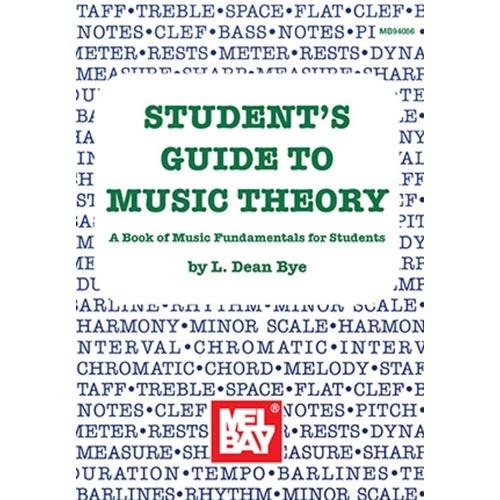 Student's Guide to Music Theory by L. Dean Bye, Mel Bay Publications, 48 Pages