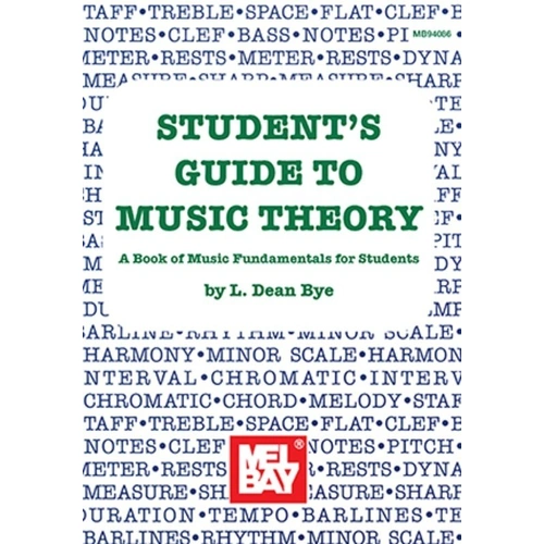 Student's Guide to Music Theory by L. Dean Bye, Mel Bay Publications, 48 Pages
