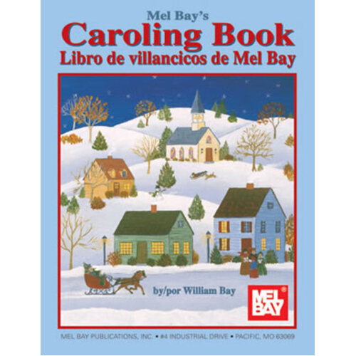 Mel Bay'S Caroling Book & English Spanish Edition
