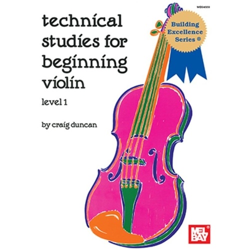 Technical Studies for Beginning Violin by Craig Duncan, Mel Bay Publications, 32 Pages, Suzuki Supplement, 85 Exercises, Graded Lessons