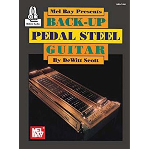 Back-Up Pedal Steel Guitar by Dewitt Scott - Mel Bay Publications, 78 Pages, Includes Online Audio