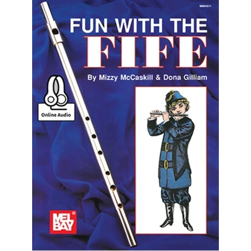 Fun With The Fife by Mizzy McCaskill - 32 Pages, Mel Bay Publications