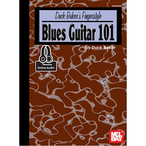 Duck Baker's Fingerstyle Blues Guitar 101 Book/Oa (Softcover Book/Online Audio) Book