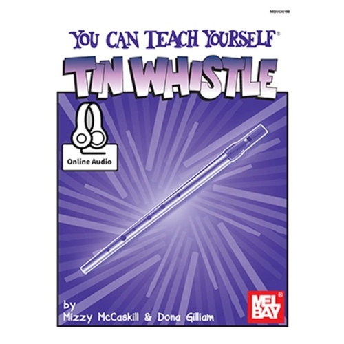 You Can Teach Yourself Tin Whistle Book by Mizzy McCaskill, 80 Pages, Includes Online Audio, Mel Bay Publications