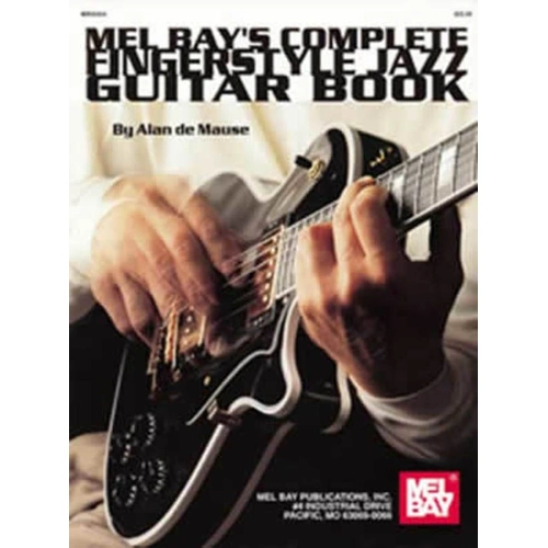 Complete Fingerstyle Jazz Guitar Book with Online Audio by Alan De Mause