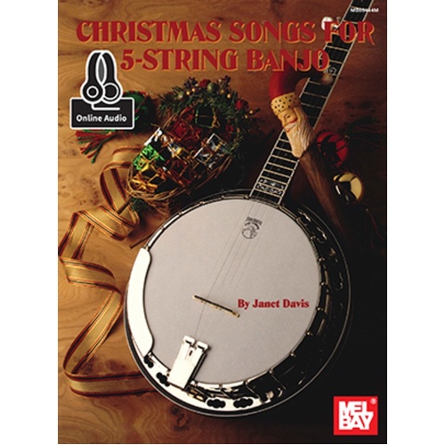 Christmas Songs For 5-String Banjo Book/Oa (Softcover Book/Online Audio) Book