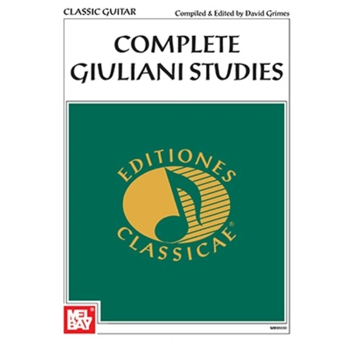 Complete Giuliani Studies for Guitar by David Grimes, Mel Bay Publications, 166 pages, Editiones Classicae