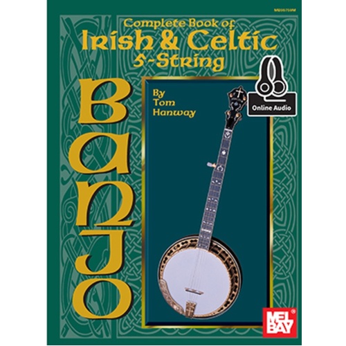 Complete Book Irish And Celtic 5-String Banjo Book/Oa (Softcover Book/Online Audio) Book