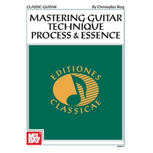 Mastering Guitar Technique Process And Essence (Softcover Book)