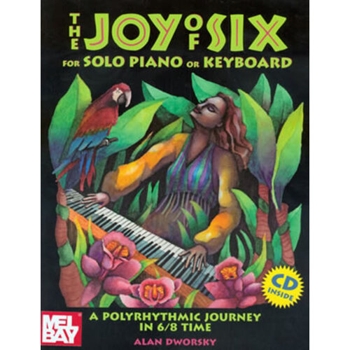 Joy Of Six For Solo Piano Or Keyboard (Softcover Book/CD)