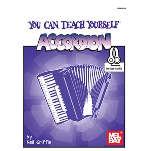You Can Teach Yourself Accordion by Neil Griffin - 96 Pages, Mel Bay Publications
