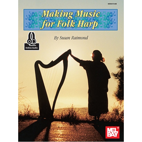 Making Music For Folk Harp Book/Oa (Softcover Book/Online Audio) Book
