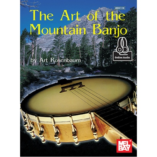 Art Of The Mountain Banjo Book/Oa (Softcover Book/Online Audio) Book