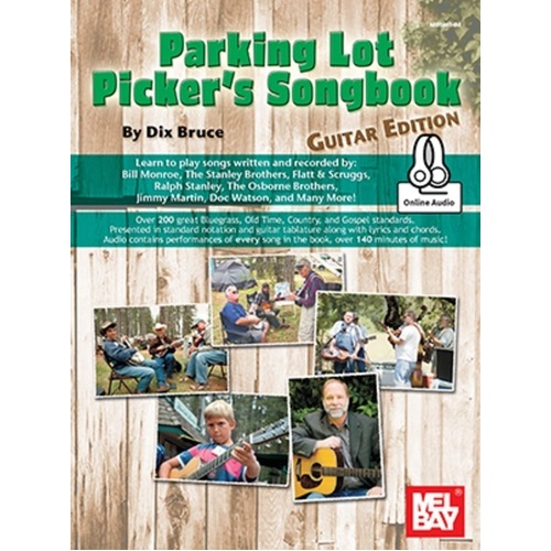 Parking Lot Picker's Songbook - Guitar Edition by Dix Bruce