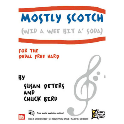 Mostly Scotch Wid A Bit A Soda Pedal Free Harp (Softcover Book/Online Audio) Book