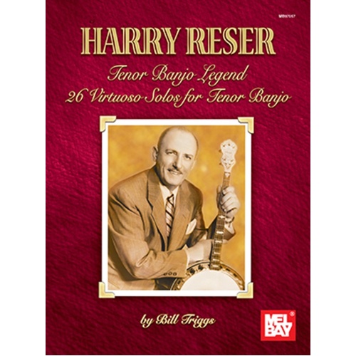 Harry Reser Tenor Banjo Legend (Softcover Book)