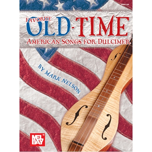 Favourite Old Time American Songs For Dulcimer (Softcover Book)