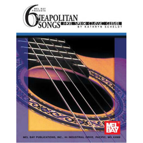 6 Neapolitan Songs For Solo Classic Guitar (Softcover Book)