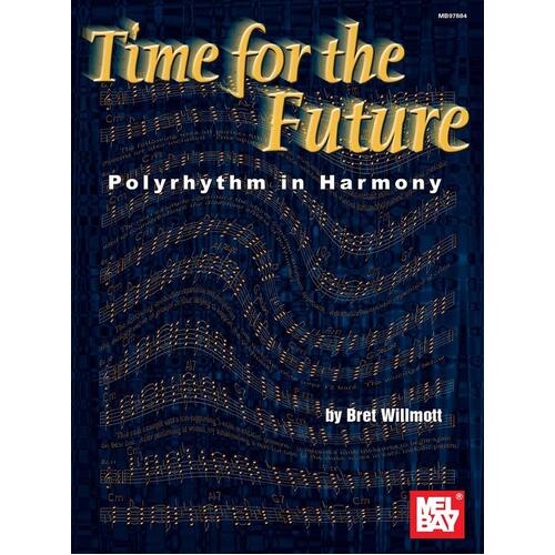 Time For The Future Polyrhythm In Harmony