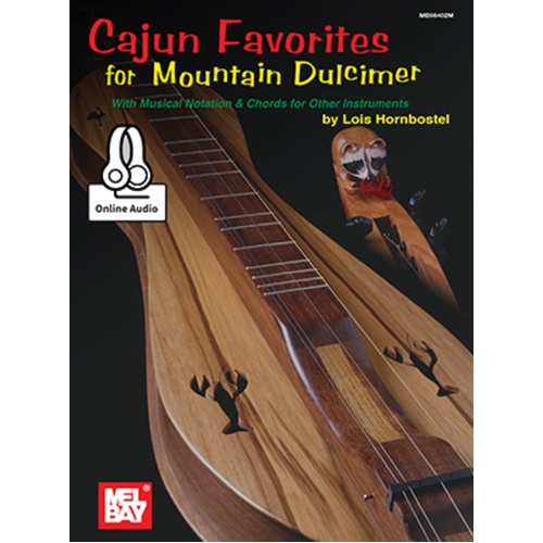 Cajun Favorites For Mountain Dulcimer Book/Oa (Softcover Book/Online Audio) Book