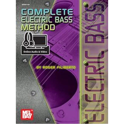 Complete Electric Bass Method by Roger Filiberto
