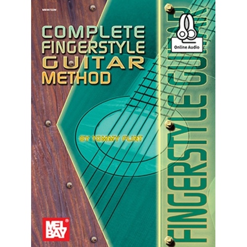 Complete Fingerstyle Guitar Method by Tommy Flint, Mel Bay Publications, 198 pages, includes audio download for play-along demonstrations.