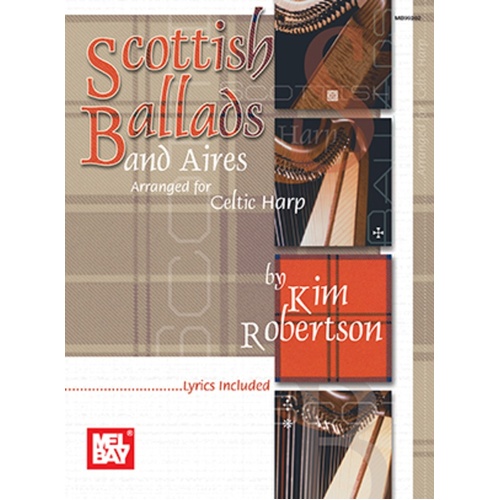 Scottish Ballads And Aires For Celtic Harp (Softcover Book)