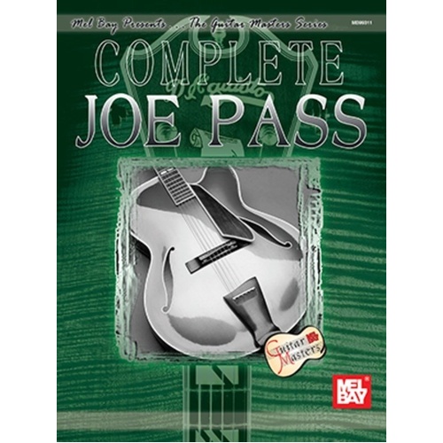Complete Joe Pass: Comprehensive Guitar Book with Solos and Duets
