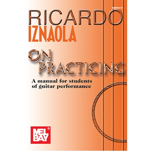 Ricardo Iznaola On Practicing