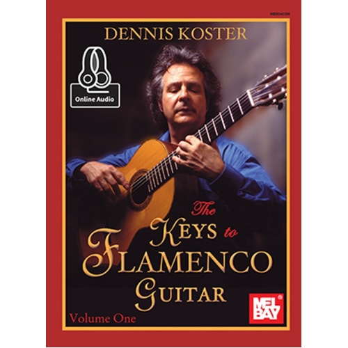 The Keys To Flamenco Guitar Volume 1 Book/Oa (Softcover Book/Online Audio) Book