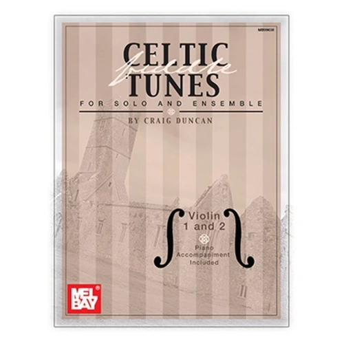 Celtic Fiddle Tunes for Solo & Ensemble Violin 1&2 by Craig Duncan - 64 Pages, Includes 14 Arrangements of 22 Traditional Tunes
