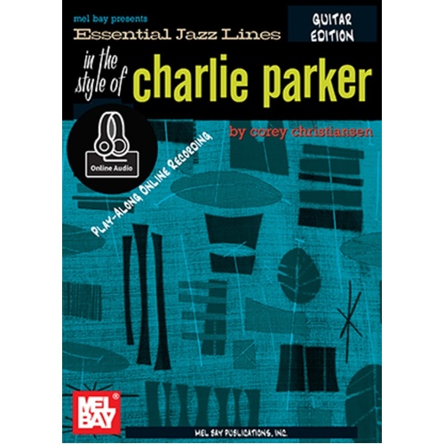In The Style Of Charlie Parker Guitar Edtn Book/Oa (Softcover Book/Online Audio) Book