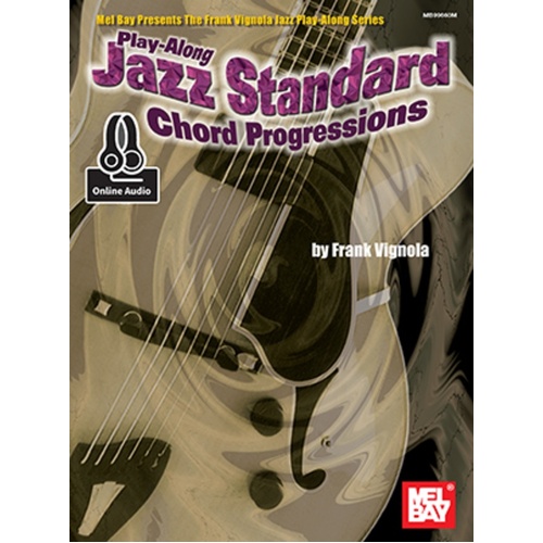Play-Along Jazz Standard Chord Progressions Book/Oa (Softcover Book/Online Audio) Book