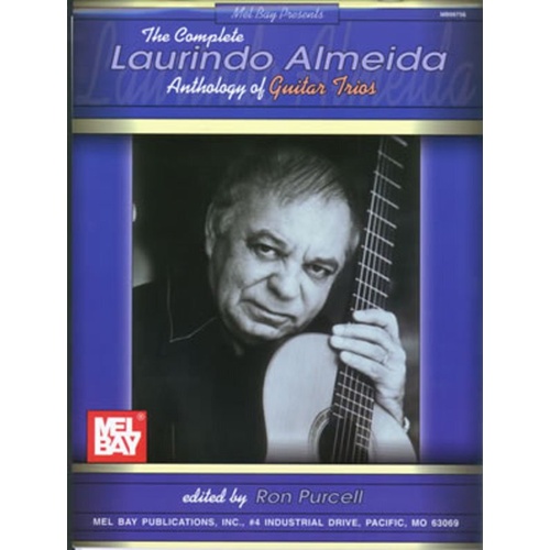 Complete Laurindo Almeida Anthology of Guitar Trios - Mel Bay Publications, 112 Pages, Standard Notation, Guitar