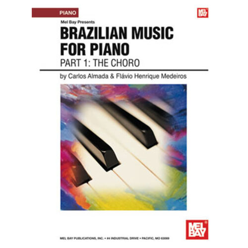 Brazilian Music For Piano: Part 1 - The Choro (Softcover Book)