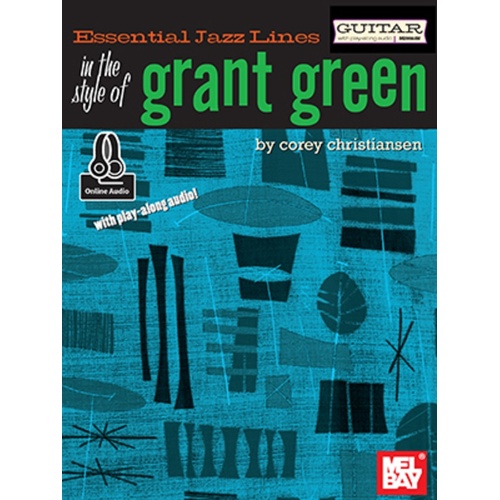 In The Style Of Grant Green - Guitar Edition Book/Oa (Softcover Book/Online Audio) Book
