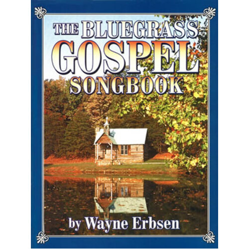 Bluegrass Gospel Songbook