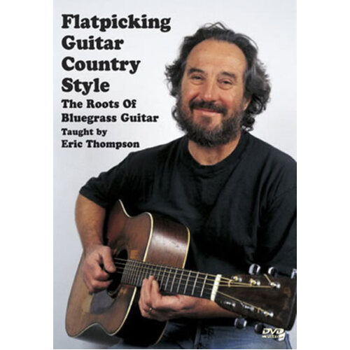 Flatpicking Guitar Country Style (DVD Only)
