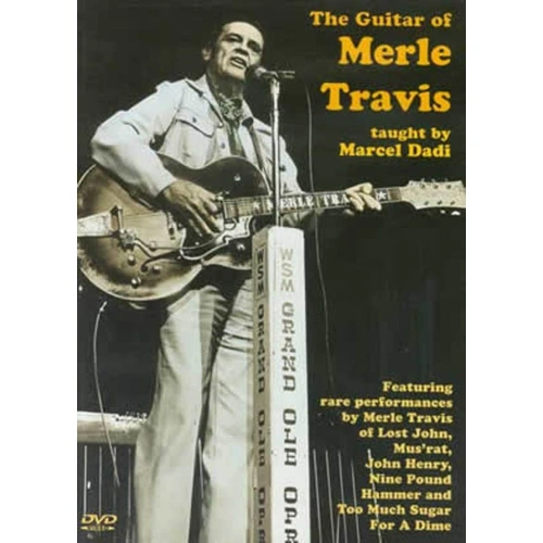 The Guitar of Merle Travis DVD with Lessons and Performances