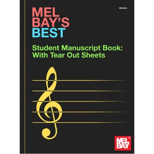 Mel Bay Best Student Manuscript Book with Tear-Out Sheets