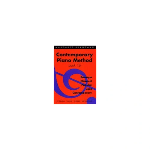 Contemporary Piano Method Book 1B by Margaret Brandman